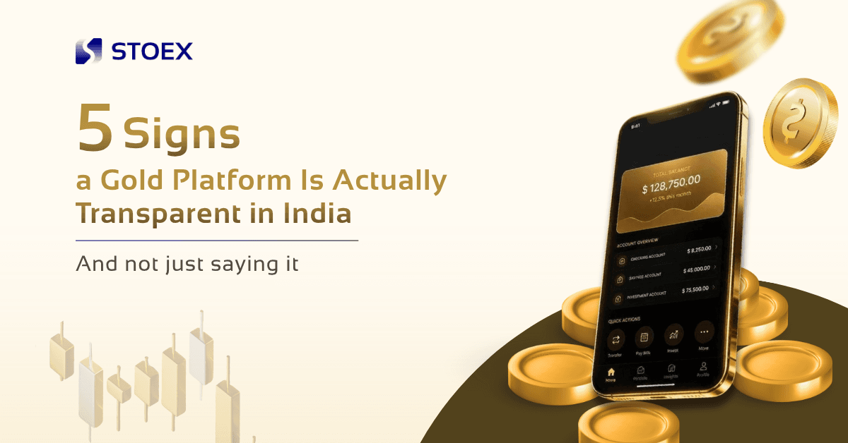 5 Signs of an Actually Transparent Gold Platform in India