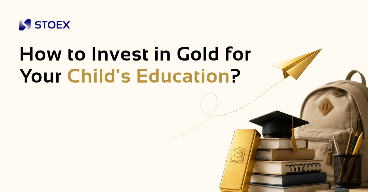 How to Invest in Gold for Your Child’s Education